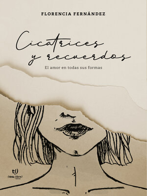 cover image of Cicatrices y recuerdos